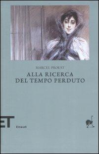 Alla ricerca del tempo perduto - Marcel Proust - Libro Einaudi 2008, Einaudi tascabili. Biblioteca | Libraccio.it