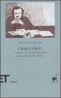 I racconti (1831-1849) - Edgar Allan Poe - Libro Einaudi 2009, Einaudi tascabili. Biblioteca | Libraccio.it