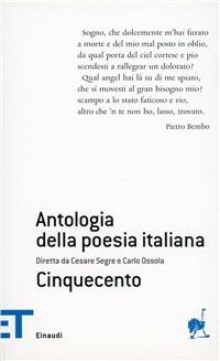 Antologia della poesia italiana. Vol. 4: Il Cinquecento  - Libro Einaudi 2008, Einaudi tascabili. Poesia | Libraccio.it