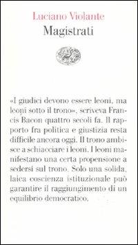 Magistrati - Luciano Violante - Libro Einaudi 2009, Vele | Libraccio.it