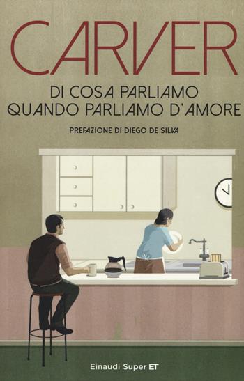 Di cosa parliamo quando parliamo d'amore - Raymond Carver - Libro Einaudi 2015, Super ET | Libraccio.it