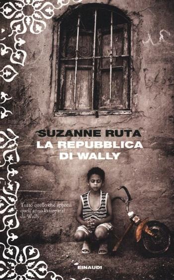 La repubblica di Wally - Suzanne Ruta - Libro Einaudi 2012, I coralli | Libraccio.it