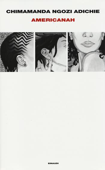 Americanah - Chimamanda Ngozi Adichie - Libro Einaudi 2014, Supercoralli | Libraccio.it