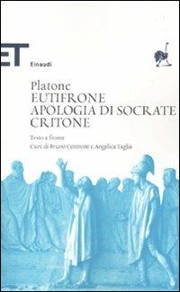 Eutifrone-Apologia di Socrate-Critone. Testo greco a fronte - Platone - Libro Einaudi 2010, Einaudi tascabili | Libraccio.it