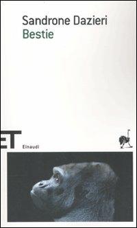 Bestie - Sandrone Dazieri - Libro Einaudi 2010, Einaudi tascabili. Scrittori | Libraccio.it