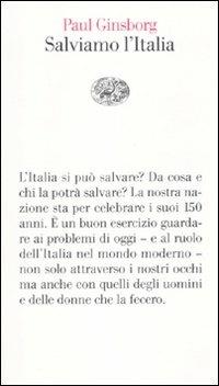 Salviamo l'Italia - Paul Ginsborg - Libro Einaudi 2010, Vele | Libraccio.it
