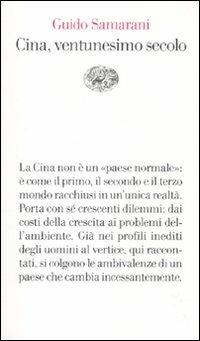 Cina, ventunesimo secolo - Guido Samarani - Libro Einaudi 2010, Vele | Libraccio.it