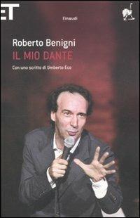 Il mio Dante di Roberto Benigni. Apiro (18 ottobre 2015)  - Libro Einaudi 2010, Super ET | Libraccio.it