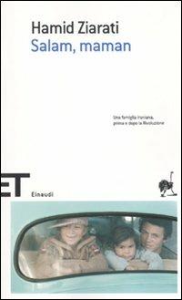 Salam, maman - Hamid Ziarati - Libro Einaudi 2010, Einaudi tascabili. Scrittori | Libraccio.it