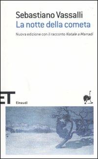 La notte della cometa - Sebastiano Vassalli - Libro Einaudi 2010, Einaudi tascabili. Scrittori | Libraccio.it