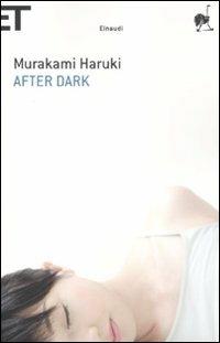 After dark - Haruki Murakami - Libro Einaudi 2010, Super ET | Libraccio.it