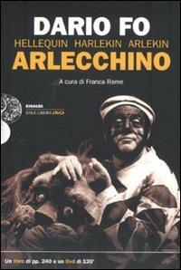 Arlecchino. Con DVD - Dario Fo, Franca Rame - Libro Einaudi 2011, Einaudi. Stile libero. DVD | Libraccio.it