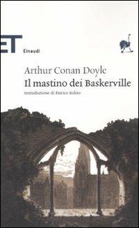 Il mastino dei Baskerville - Arthur Conan Doyle - Libro Einaudi 2011, Einaudi tascabili. Classici | Libraccio.it