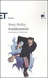 Frankenstein - Mary Shelley - Libro Einaudi 2011, Einaudi tascabili. Classici | Libraccio.it