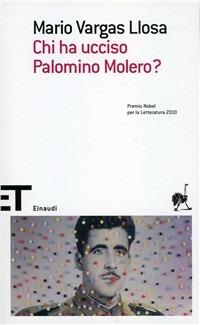 Chi ha ucciso Palomino Molero? - Mario Vargas Llosa - Libro Einaudi 2010, Einaudi tascabili. Scrittori | Libraccio.it