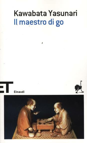 Il maestro di Go - Yasunari Kawabata - Libro Einaudi 2012, Einaudi tascabili. Scrittori | Libraccio.it