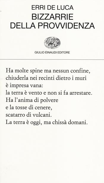 Bizzarrie della provvidenza - Erri De Luca - Libro Einaudi 2014, Collezione di poesia | Libraccio.it