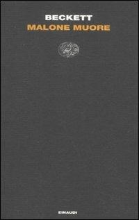 Malone muore - Samuel Beckett - Libro Einaudi 2011, Letture Einaudi | Libraccio.it