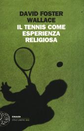 Il tennis come esperienza religiosa