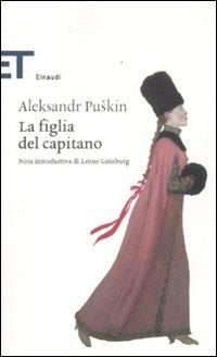 La figlia del capitano - Aleksandr Sergeevic Puskin - Libro Einaudi 2012, Einaudi tascabili. Classici | Libraccio.it
