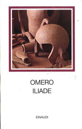 Iliade. Testo greco a fronte - Omero - Libro Einaudi 2012, I millenni | Libraccio.it