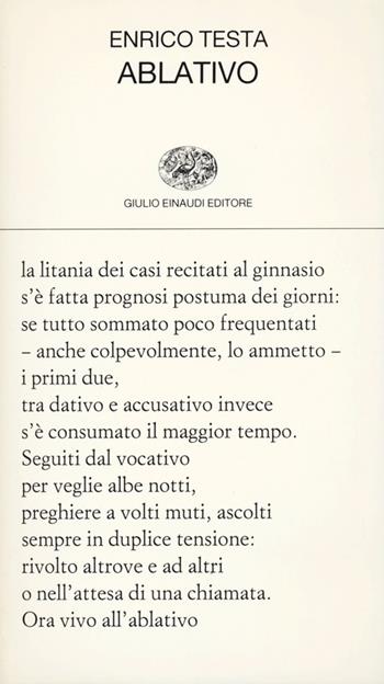 Ablativo - Enrico Testa - Libro Einaudi 2013, Collezione di poesia | Libraccio.it