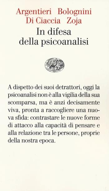 In difesa della psicoanalisi - Stefano Bolognini, Simona Argentieri, Luigi Zoja - Libro Einaudi 2013, Vele | Libraccio.it