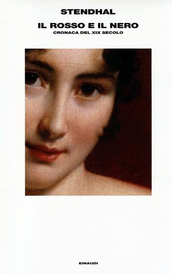 Il rosso e il nero. Cronaca del XIX secolo - Stendhal - Libro Einaudi 2013, Supercoralli | Libraccio.it
