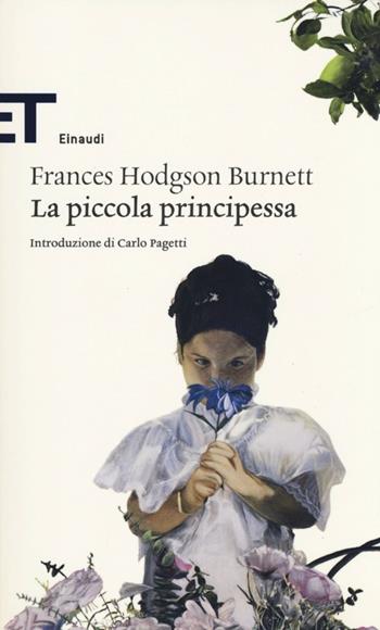 La piccola principessa - Frances H. Burnett - Libro Einaudi 2013, Einaudi tascabili. Classici | Libraccio.it