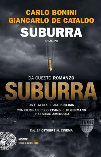 Suburra - Carlo Bonini, Giancarlo De Cataldo - Libro Einaudi 2013, Einaudi. Stile libero big | Libraccio.it