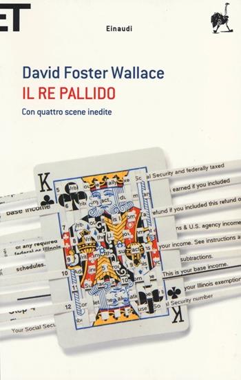 Il re pallido - David Foster Wallace - Libro Einaudi 2013, Super ET | Libraccio.it