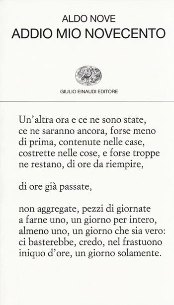 Addio mio Novecento - Aldo Nove - Libro Einaudi 2014, Collezione di poesia | Libraccio.it