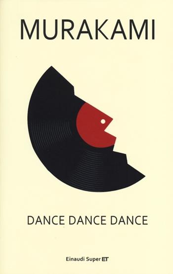 Dance dance dance - Haruki Murakami - Libro Einaudi 2013, Super ET | Libraccio.it