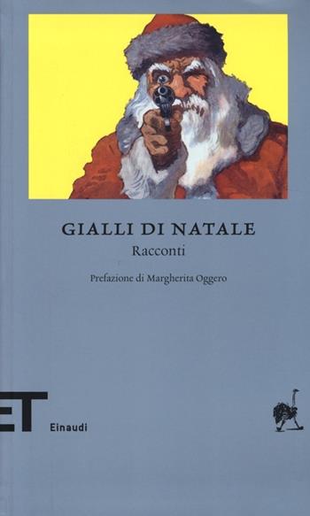 Gialli di Natale  - Libro Einaudi 2013, Einaudi tascabili. Biblioteca | Libraccio.it