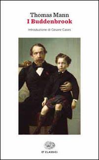I Buddenbrook. Decadenza di una famiglia - Thomas Mann - Libro Einaudi 2014, Einaudi tascabili. Classici | Libraccio.it