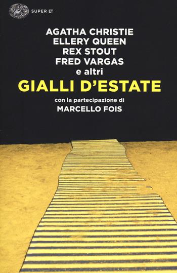 Gialli d'estate  - Libro Einaudi 2014, Super ET | Libraccio.it