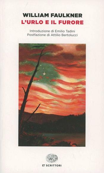 L'urlo e il furore - William Faulkner - Libro Einaudi 2014, Einaudi tascabili. Scrittori | Libraccio.it