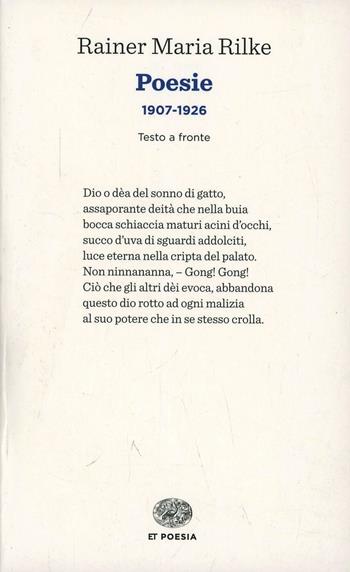 Poesie (1907-1926). Testo tedesco a fronte - Rainer Maria Rilke - Libro Einaudi 2014, Einaudi tascabili. Poesia | Libraccio.it