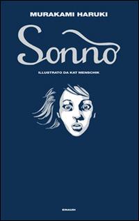 Sonno - Haruki Murakami - Libro Einaudi 2014, Supercoralli | Libraccio.it