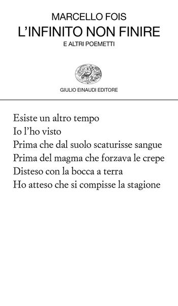 L'infinito non finire - Marcello Fois - Libro Einaudi 2018, Collezione di poesia | Libraccio.it