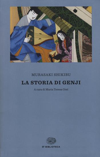 La storia di Genji - Murasaki Shikibu - Libro Einaudi 2015, Einaudi tascabili. Biblioteca | Libraccio.it