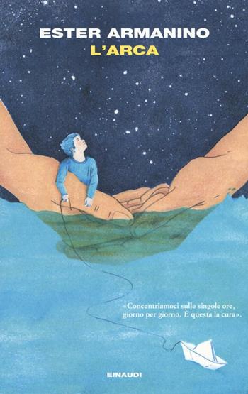 L' arca - Ester Armanino - Libro Einaudi 2016, I coralli | Libraccio.it