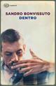 Dentro - Sandro Bonvissuto - Libro Einaudi 2015, Super ET | Libraccio.it