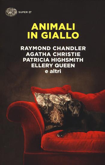 Animali in giallo  - Libro Einaudi 2015, Super ET | Libraccio.it