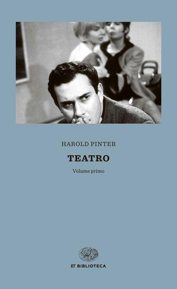 Teatro vol. 1-2 - Harold Pinter - Libro Einaudi 2015, Einaudi tascabili. Biblioteca | Libraccio.it