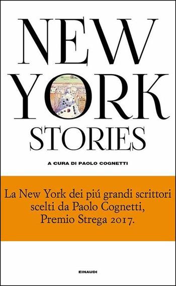 New York Stories  - Libro Einaudi 2015, Supercoralli | Libraccio.it