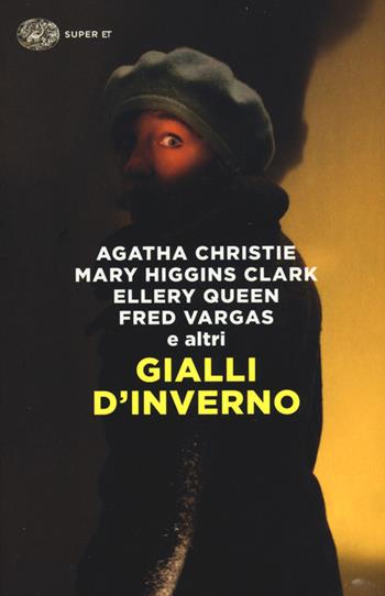 Gialli d'inverno  - Libro Einaudi 2015, Super ET | Libraccio.it