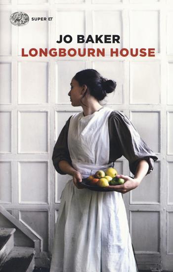 Longbourn House - Jo Baker - Libro Einaudi 2016, Super ET | Libraccio.it