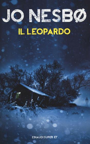 Il leopardo - Jo Nesbø - Libro Einaudi 2016, Super ET | Libraccio.it
