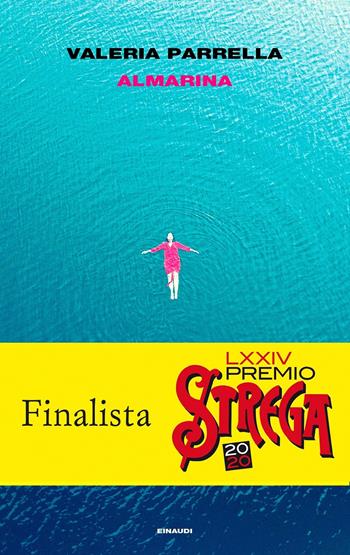 Almarina - Valeria Parrella - Libro Einaudi 2019, Supercoralli | Libraccio.it
